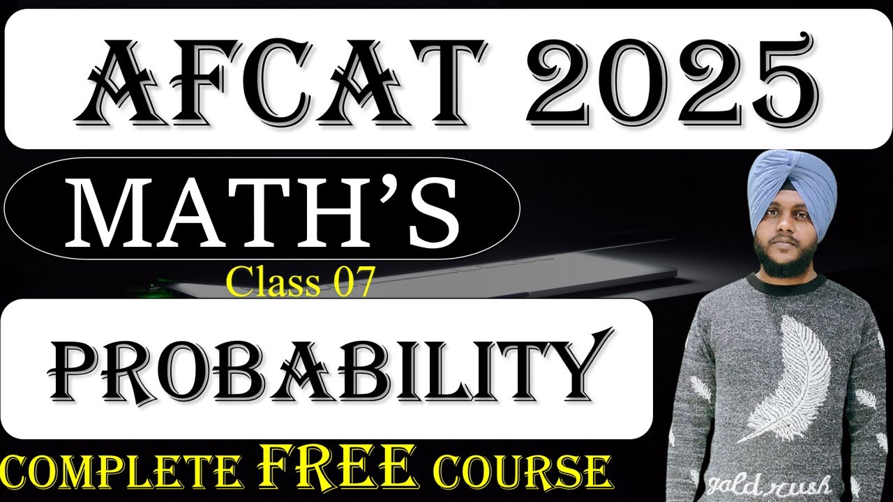 Afcat 2025 Maths || Class 07 - Probability| | AFCAT Maths  #afcat2025 #afcatmaths #afcat