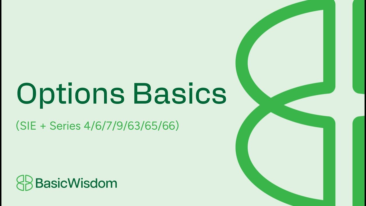 5 Basics of Options in 5 Minutes! (SIE + Series 6/7/9/65/66)
