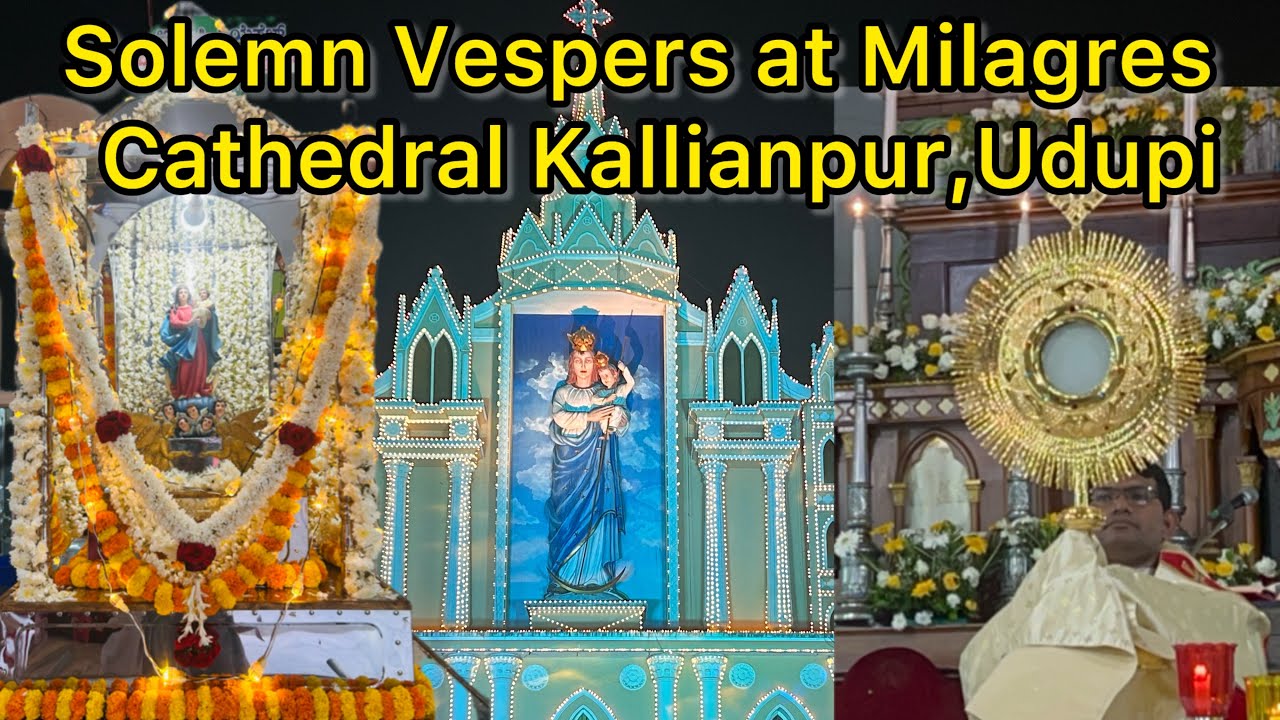 Solemn Vespers at Milagres Cathedral Kallianpur,Udupi #praveenafernandes