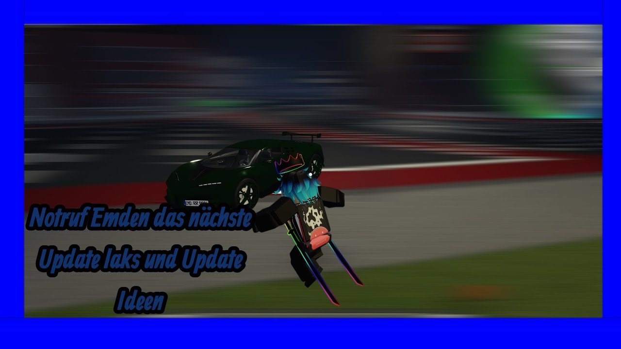 Notruf Emden besprechen, das nächste Update laks und Update Ideen ￼￼