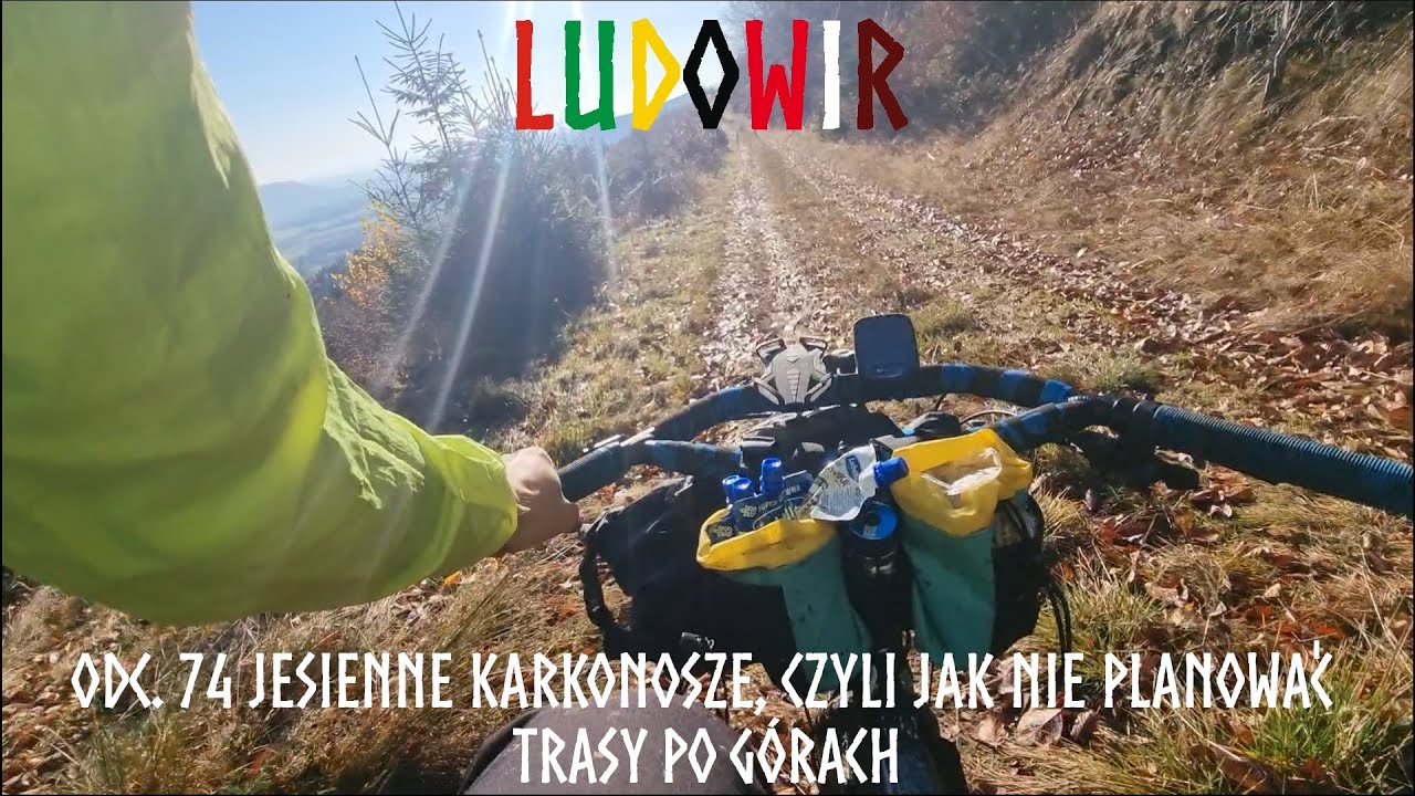 LUDOWIR - odc. 74 Jesienne Karkonosze, czyli jak nie planować trasy po górach
