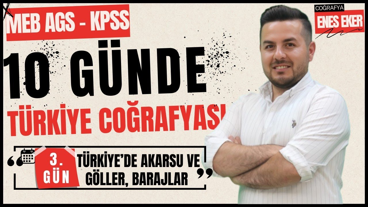 3. Gün - Türkiye'de Akarsu, Göller ve Su Kaynakları #ags #kpss