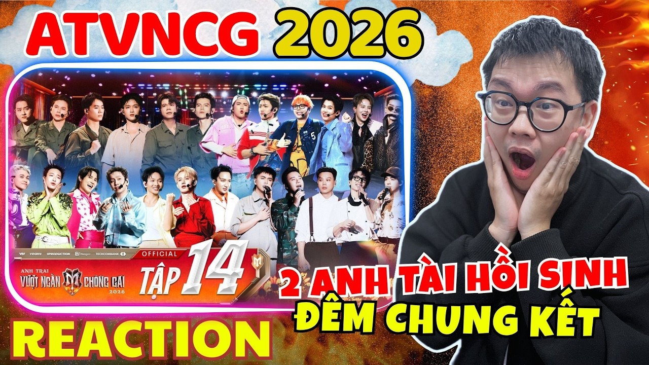 Reaction Anh trai vượt ng&agrave;n ch&ocirc;ng gai Tập 14