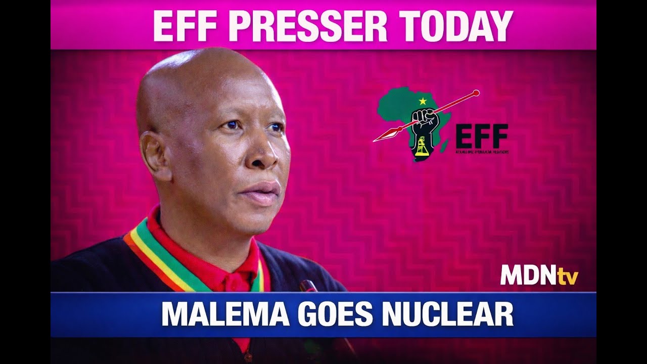 JULIUS MALEMA GOES NUCLEAR AT EFF PRESSER TODAY