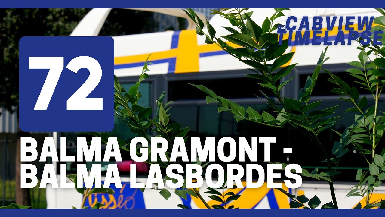 Ligne 72 • Balma Gramont/Balma Lasbordes TIMELAPSE