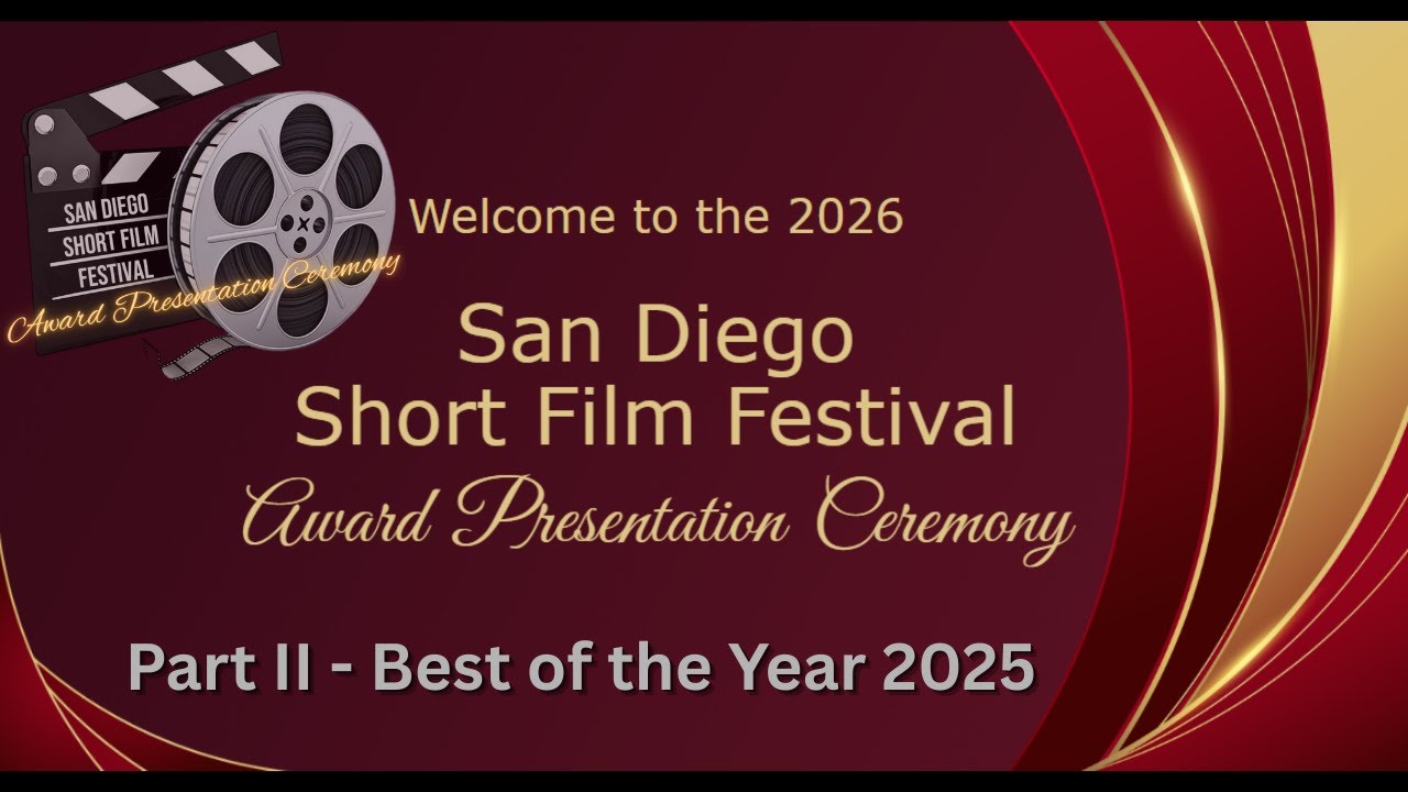 San Diego Short Film Festival Award Presentation Ceremony 2026 (Part II)
