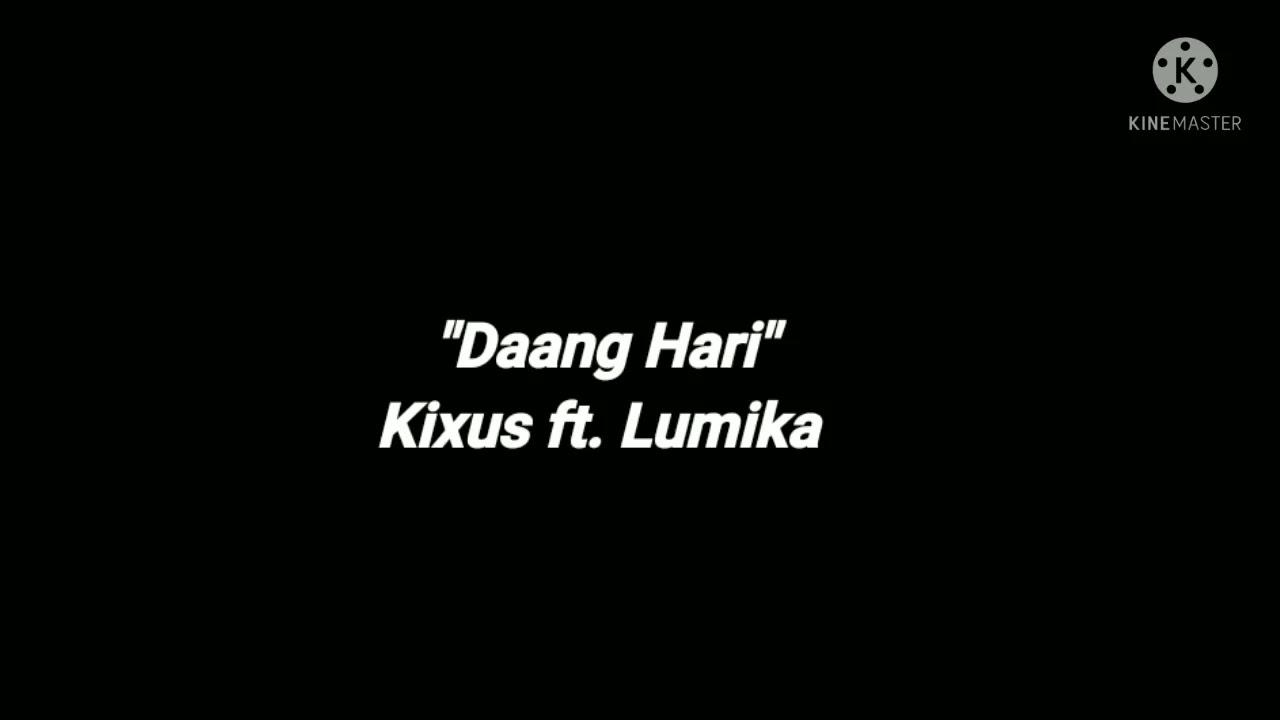 Kixus - Daang Hari ft. Lumika (Official Lyrics) prod. by Weckly