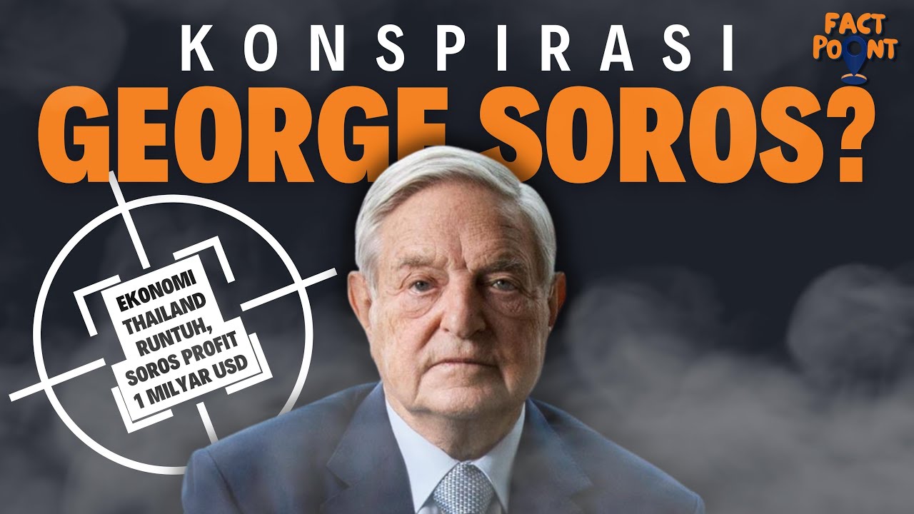 GEORGE SOROS JADI “BIANG KEROK” KRISIS FINANSIAL ASIA? KETAHUI 8 FAKTA SANG INVESTOR KONTROVERSIAL!