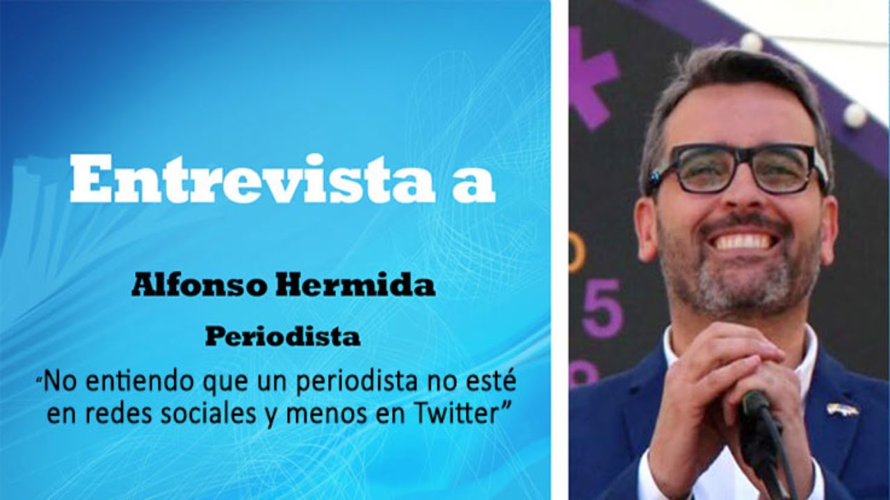 🔴Entrevista al periodista Alfonso Hermida: &ldquo;No entiendo que un periodista no est&eacute; en redes sociales&rdquo;