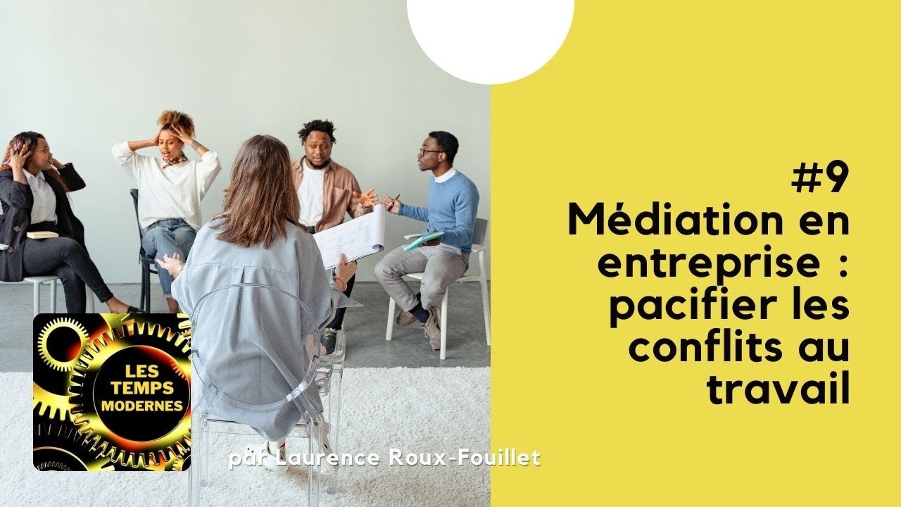 #9 - La médiation en entreprise