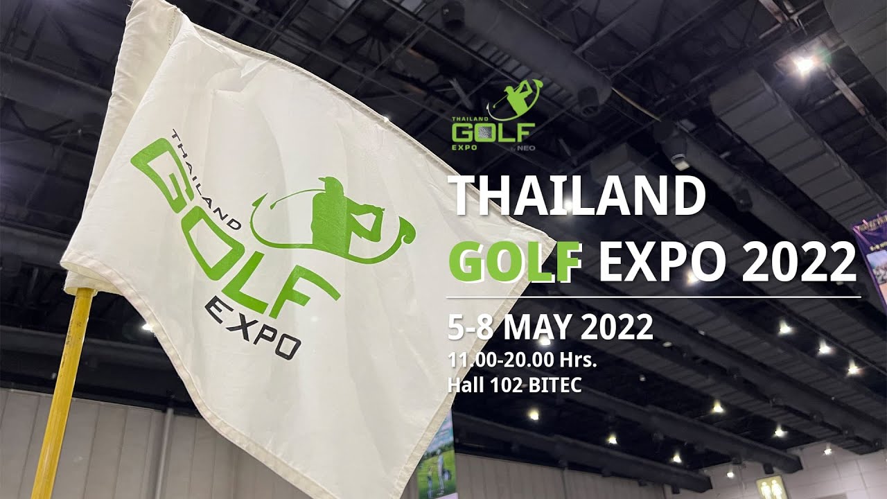 พาชมบรรยากาศงาน Thailand Golf Expo 2022