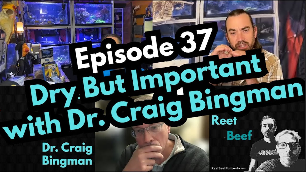 Episode 37 - Dry But Important with Dr. Craig Bingman