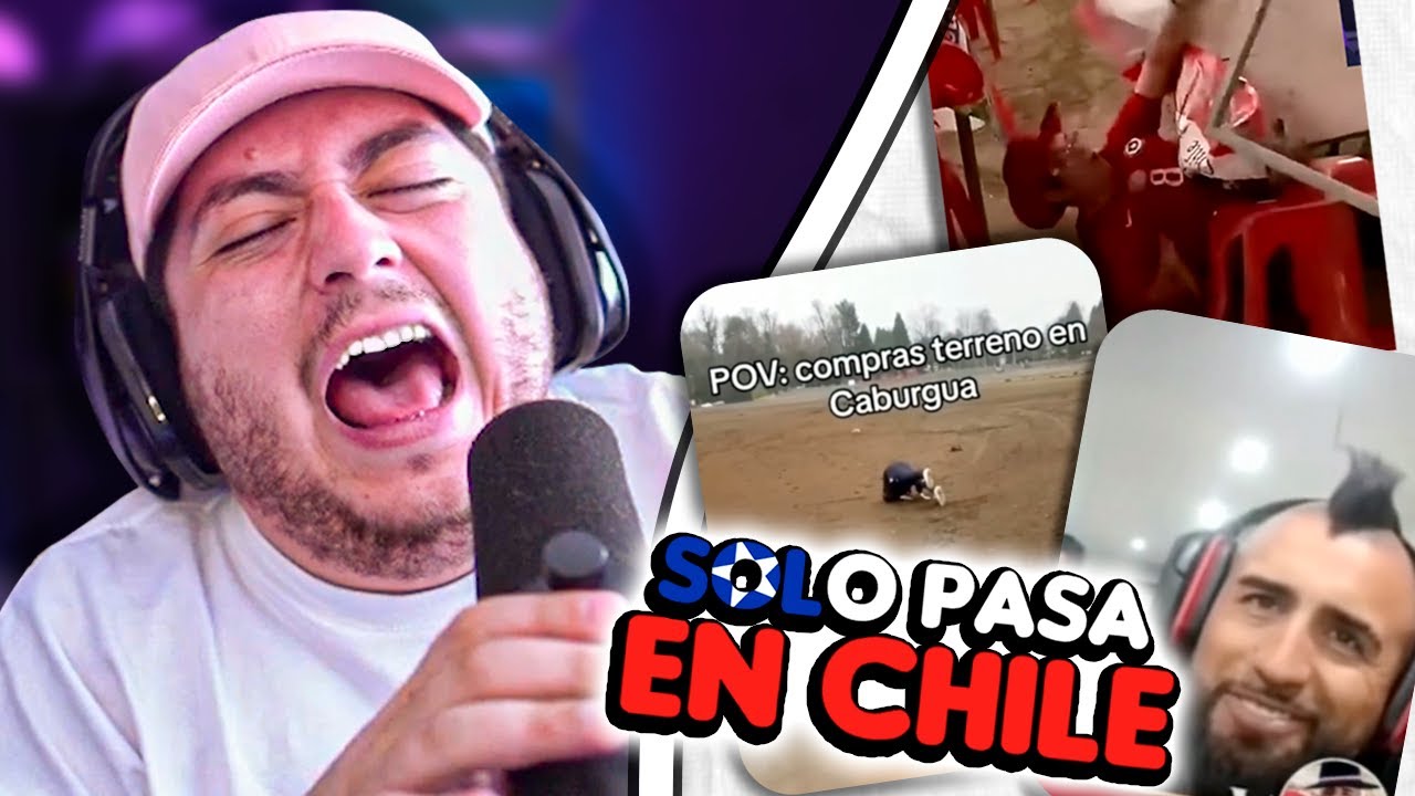 REACCIÓN a solo pasa en CHILE 18#