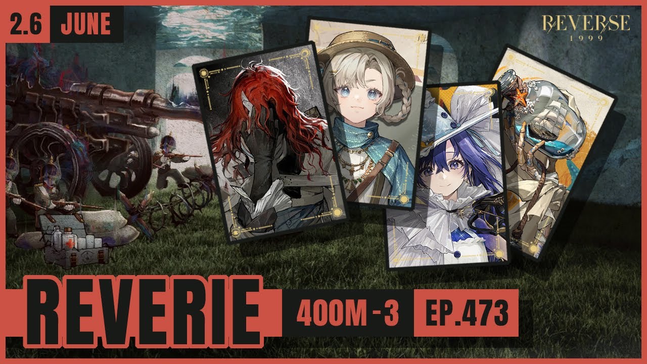 [2.6] Reverie 400m-3 | P0 Aleph, Matilda, Voyager, White Rum Impromptu | EP. 473 | Reverse 1999