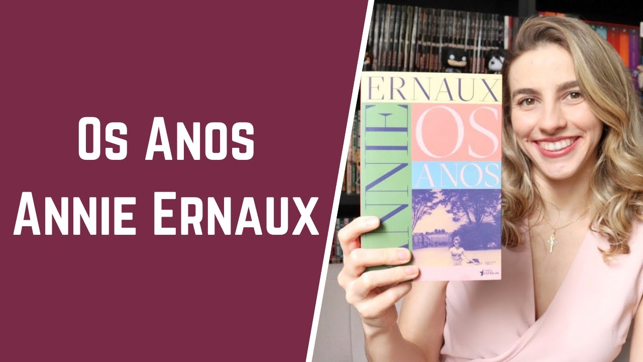Uma autobiografia impessoal: Os Anos, Annie Ernaux | Paloma Lima