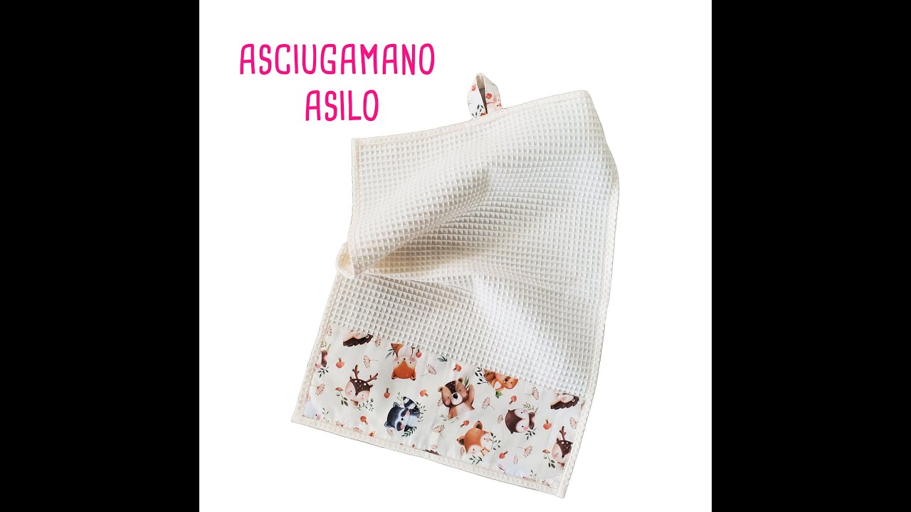 VIDEOTUTORIAL GRATUITRO ASCIUGAMANO PER SET ASILO