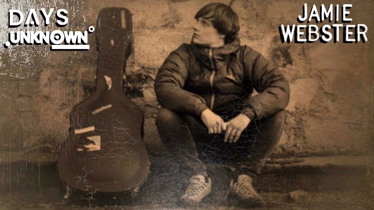 Jamie Webster - Days Unknown