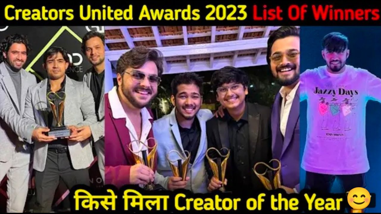 Creators United 2023 Full List Of Winners   R2H  Techno Gamerz  Ashish Chanchlani  BB Ki Vines Scout