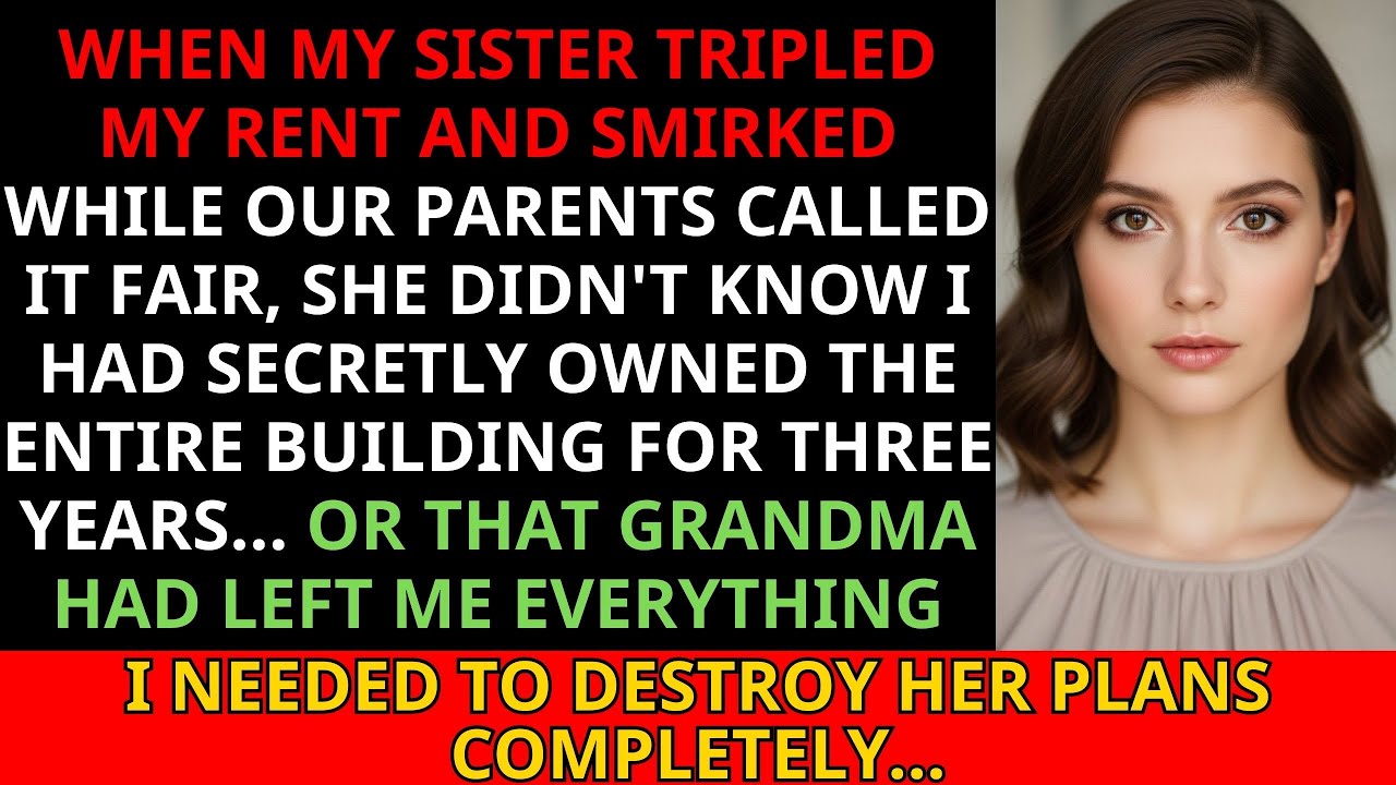 My Sister Raised My Rent from $2,350 to $7,100—Then Smirked as Our Parents Called It “Fair”