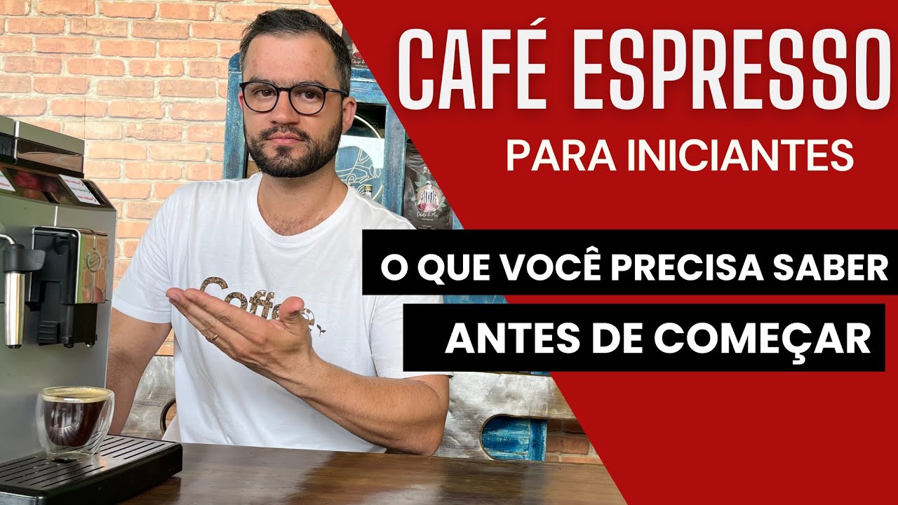 Café Espresso para Iniciantes: O Que Você Precisa Saber Antes de começar