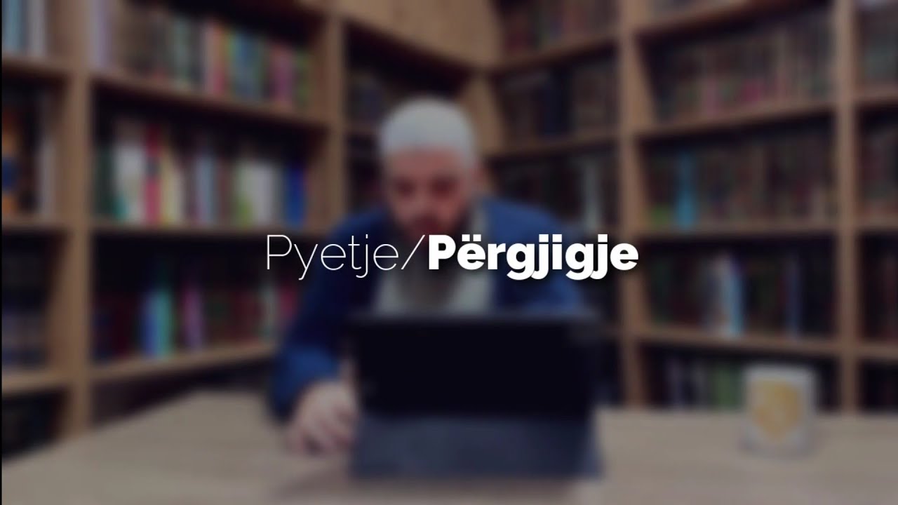 Pyetje/Përgjigje 27.12.24 - Hoxhë Rexhep Memishi