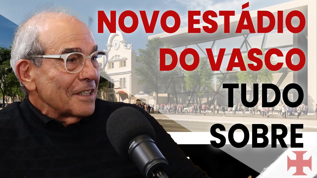 Tudo sobre o Novo estádio do Vasco - Engenheiro dá todos os detalhes do projeto
