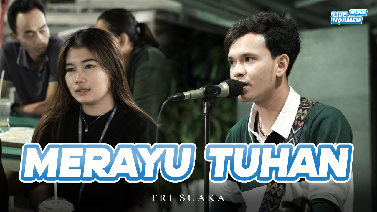 MERAYU TUHAN - TRI SUAKA (COVER MUBAI) | LIVE NGAMEN | EDISI YOGYAKARTA