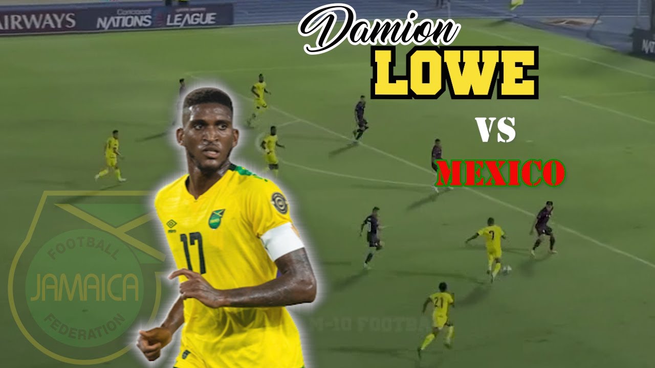 Damion Lowe vs Mexico 14 06 2022