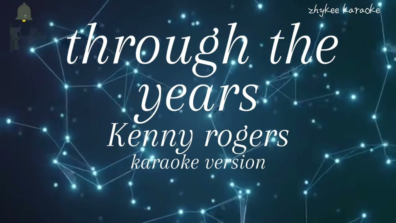 Through The Years-Kenny Rogers(karaoke)