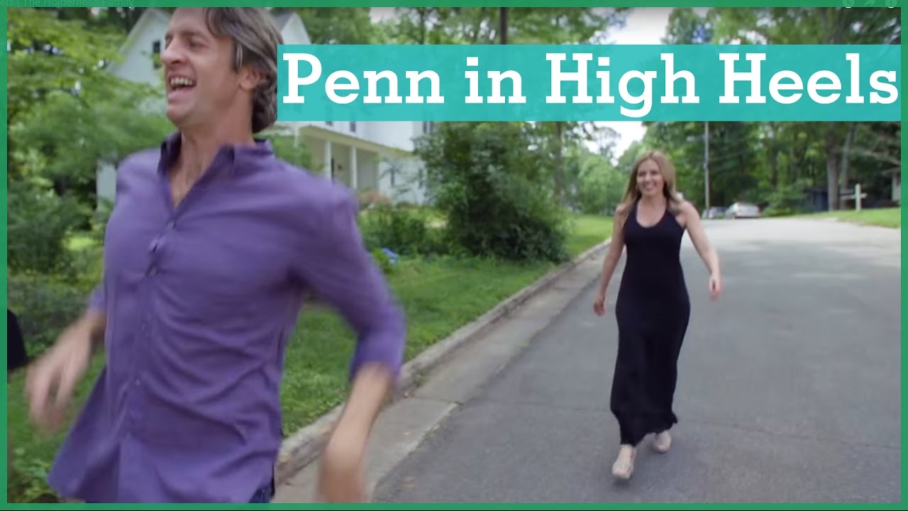 Penn wears high heels | The Holderness Family