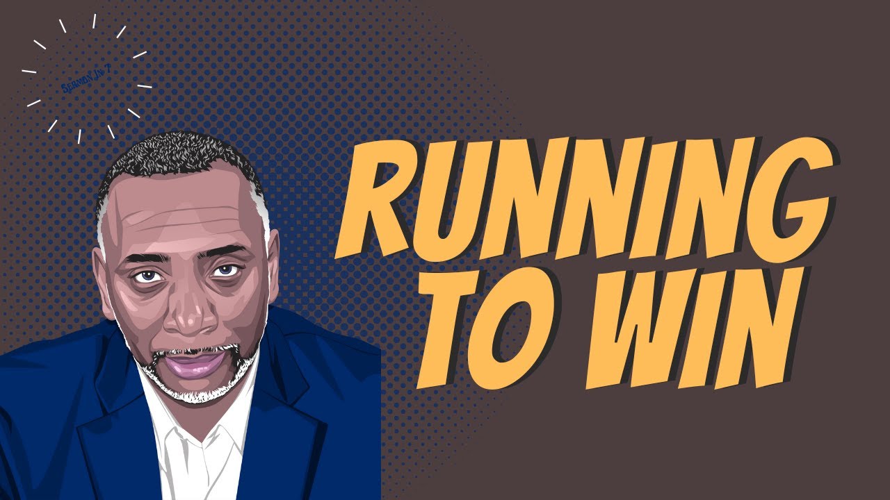 Running To Win | 1 Corinthians 9:24-27