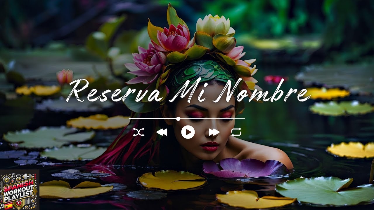 Reserva Mi Nombre | Spanish Workout Music