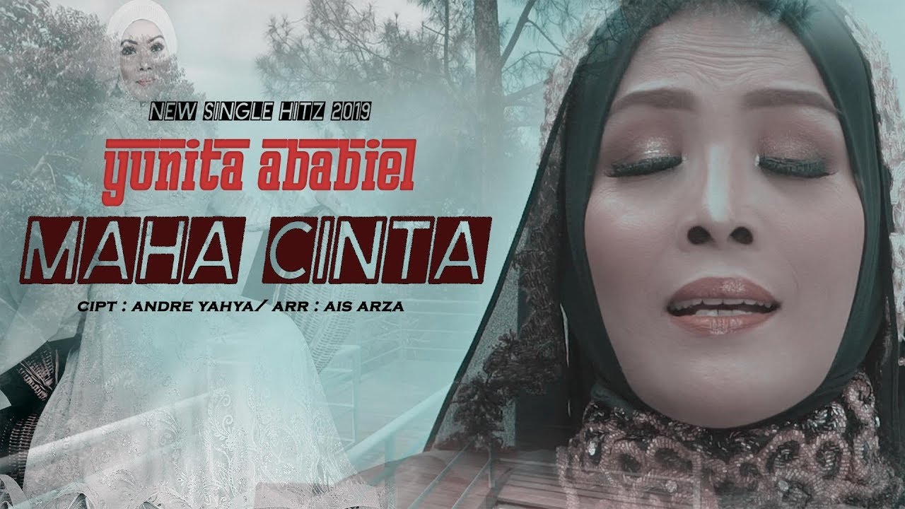 Maha Cinta - Yunita Ababiel (Official Video Clip)