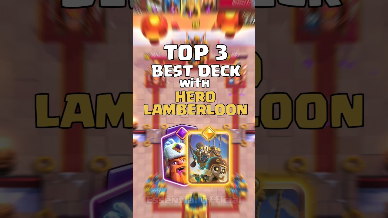TOP 3 BEST DECK'S with HERO LAMBERLOON #clashroyale