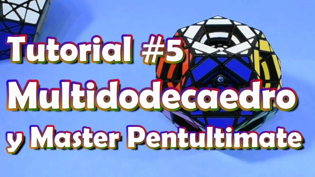 Tutorial #5 - Multidodecaedro y Master Pentultimate de Mf8.
