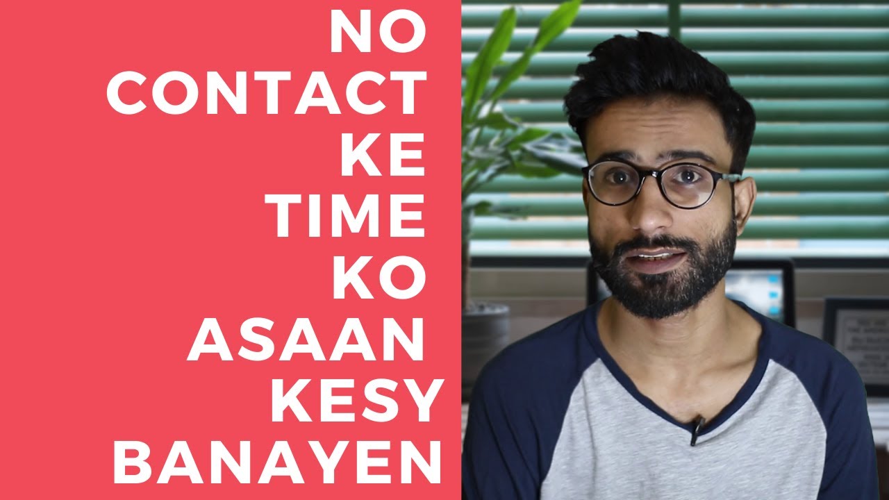 How No Contact Gets Easier | Urdu / Hindi | Best Relationship Advice | Breakup Solution