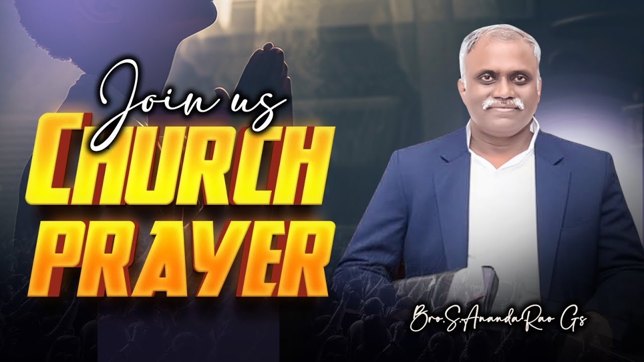 Live streaming of||Church Prayer||by Bro.S.AnandaRao(GS)|ZionMinistriesRajahmundry|17/03/2026.