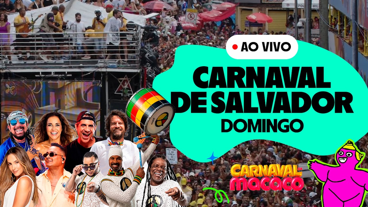 AO VIVO Carnaval de Salvador 2026 | Domingo 15/02/2026 (Carnaval da Macaco)