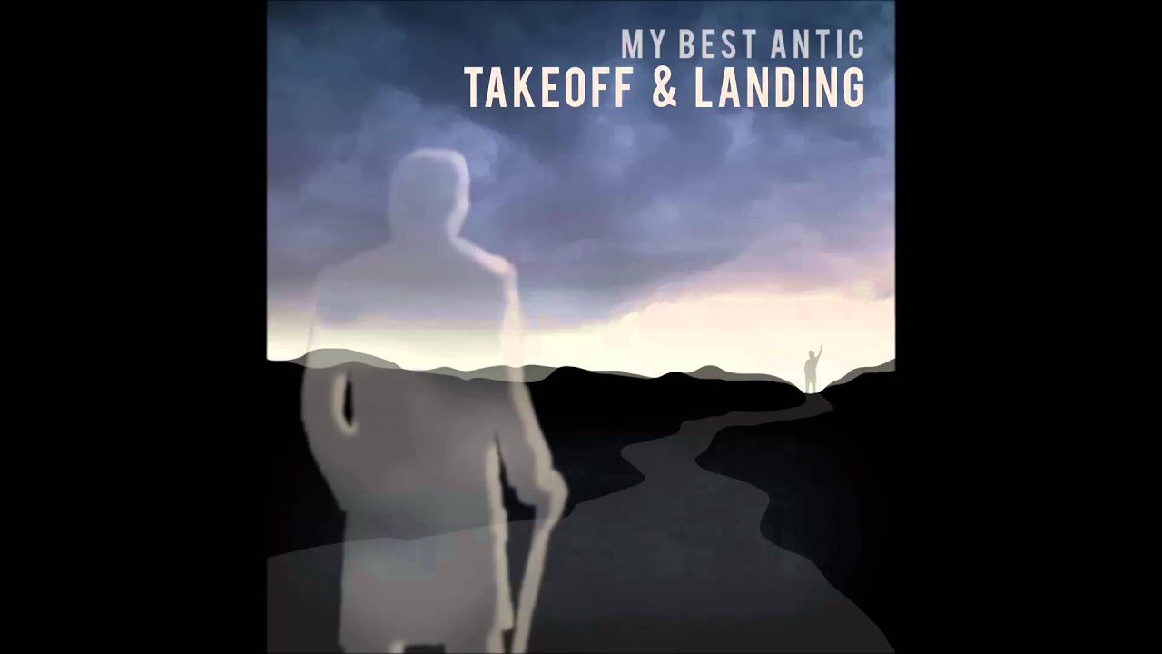 My Best Antic - Takeoff