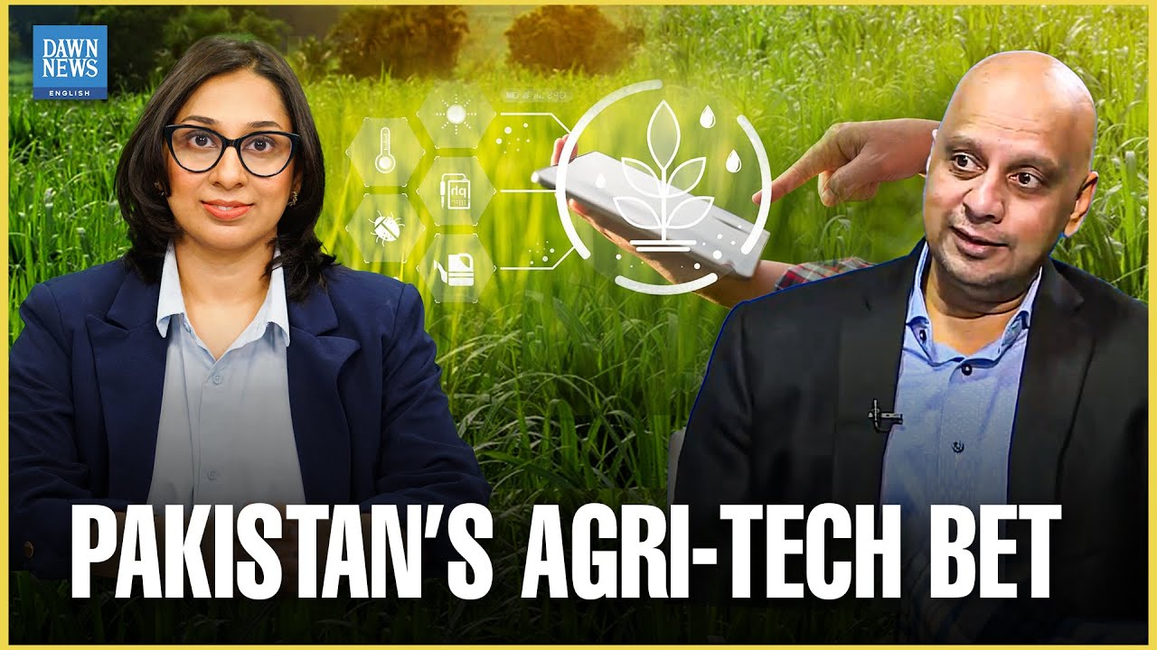 Pakistan&rsquo;s Agri-Tech Revolution: How One Startup Is Digitising Farming | Dawn News English