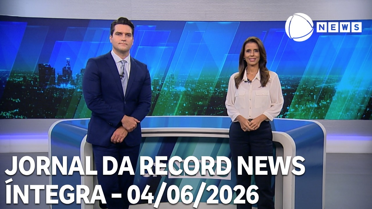 Jornal da Record News - 04/06/2026