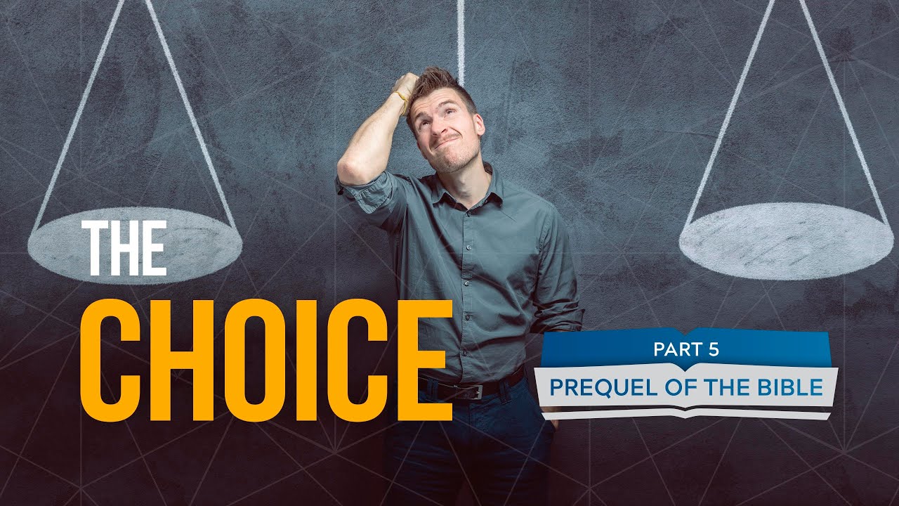 It Is Written - Prequel of the Bible: The Choice