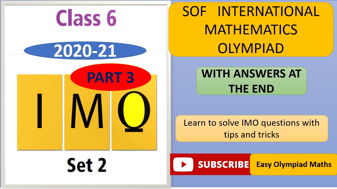 INTERNATIONAL MATHEMATICAS OLYMPIAD | IMO for Class 6  | With Answers | 2021 | previous year paper