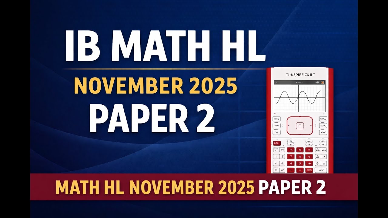 Математика IB AA HL – ноябрь 2025 г., часть 2, вопрос 3, с решением на TI-Nspire (на английском я...