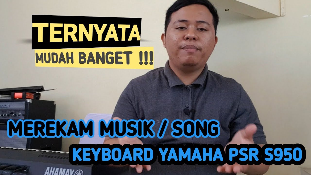#yamaha cara merekam musik / song di keyboard Yamaha PSR s950