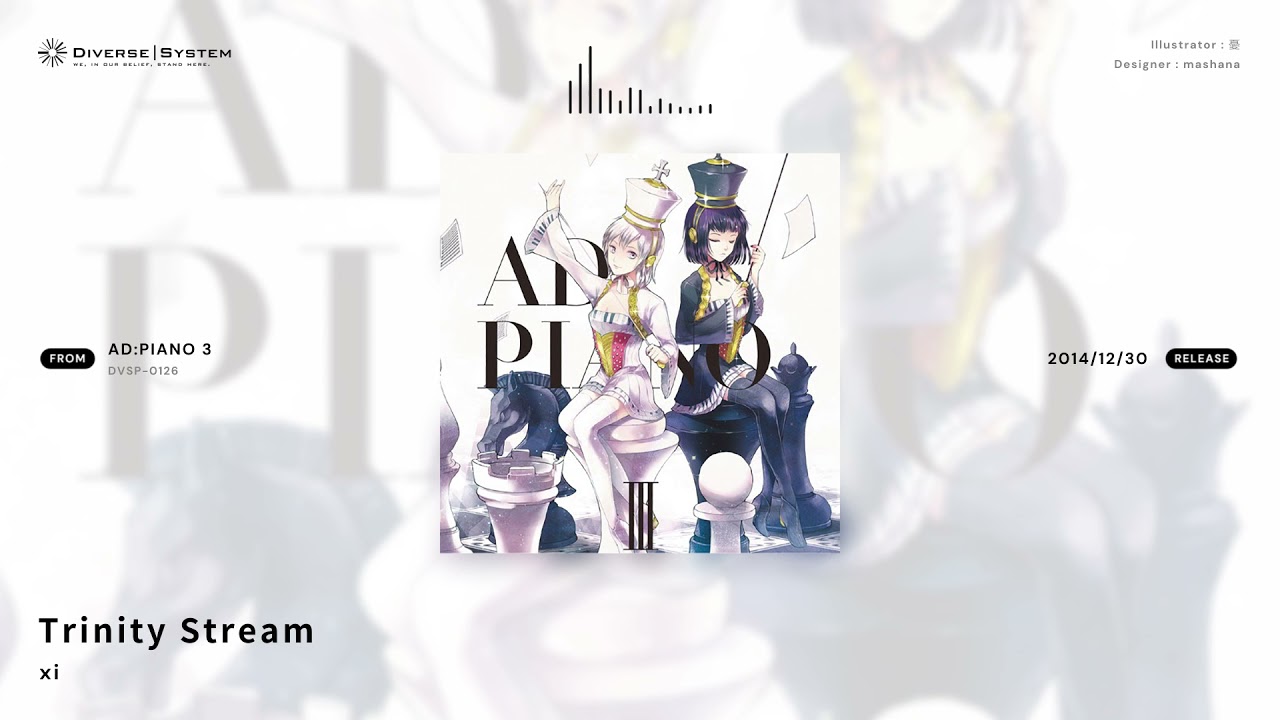 [Official] Trinity Stream / xi [AD:PIANO 3]
