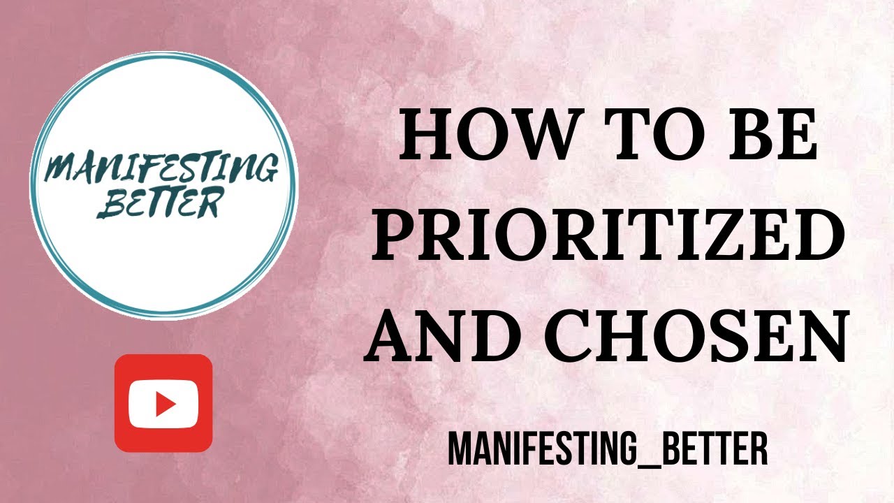 How to be prioritized and Chosen