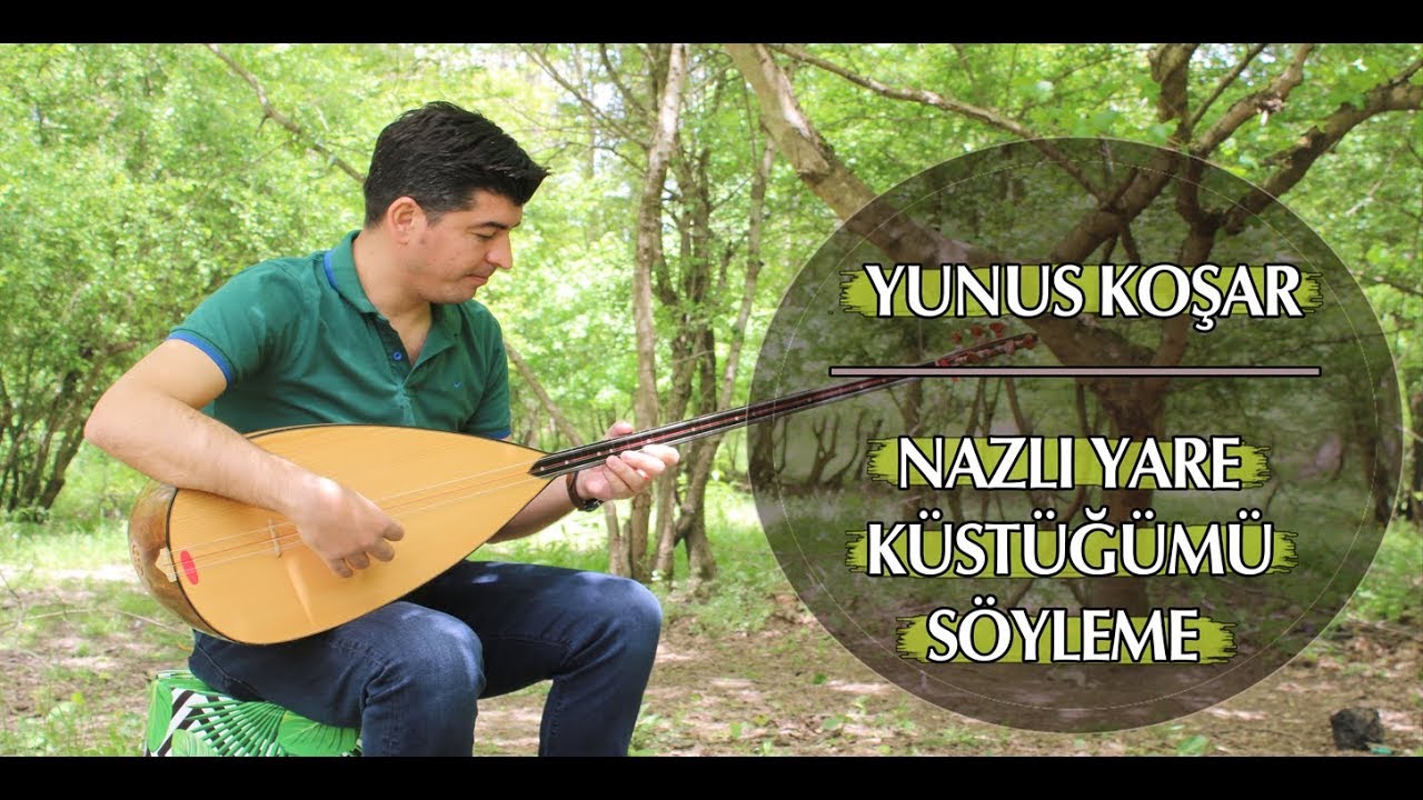 Yunus KOŞAR - NAZLI YARE KÜSTÜĞÜMÜ SÖYLEME (MUSA EROĞLU COVER)