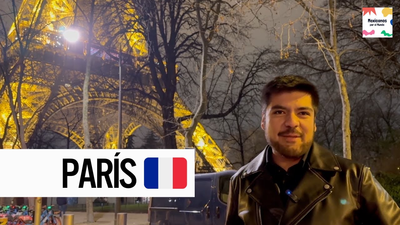 PAR&Iacute;S - MEXICANOS Por el MUNDO 🇫🇷&iquest;C&oacute;mo es VIVIR Y TRABAJAR en FRANCIA? Erasmus : SUE&Ntilde;O O PESADILLA ?
