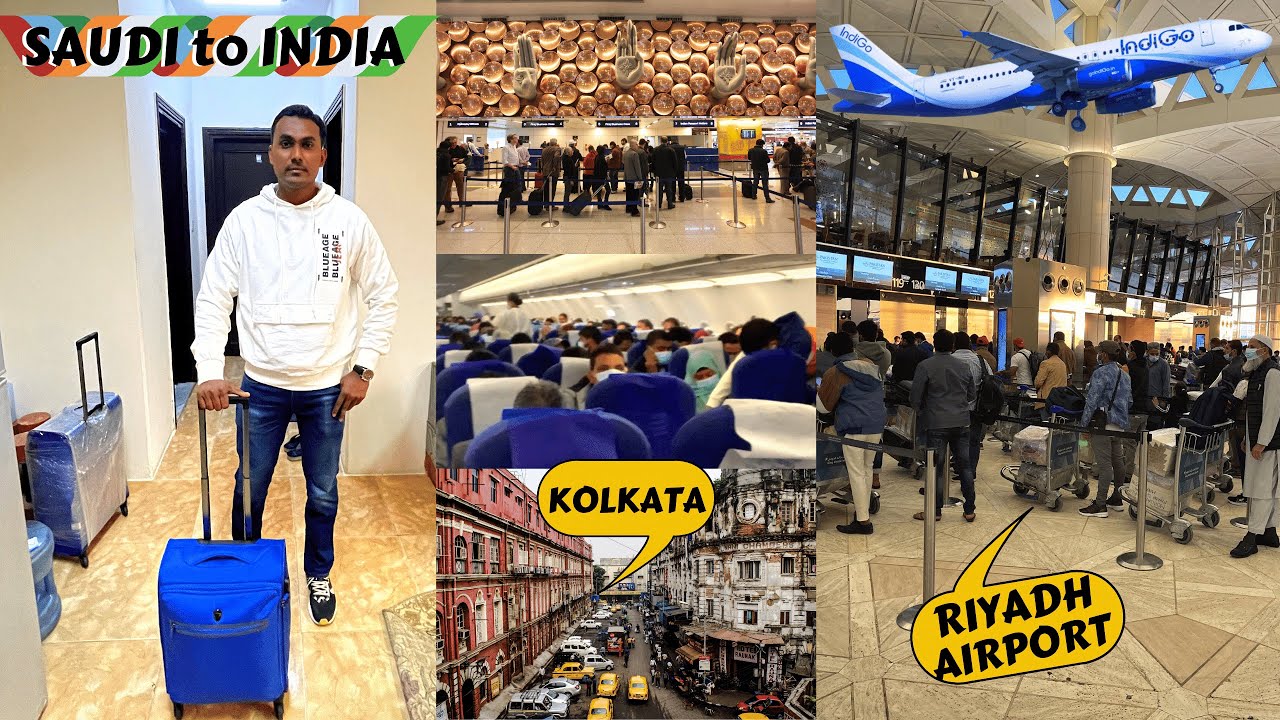 Riyadh to Kolkata VIA Delhi Full Travel Vlog | Saudi Arabia to Kolkata Flight |Saudi to India Flight